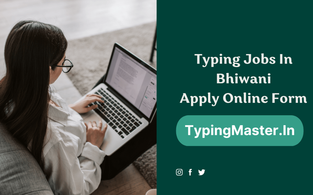 Typing Jobs In Bhiwani 2023