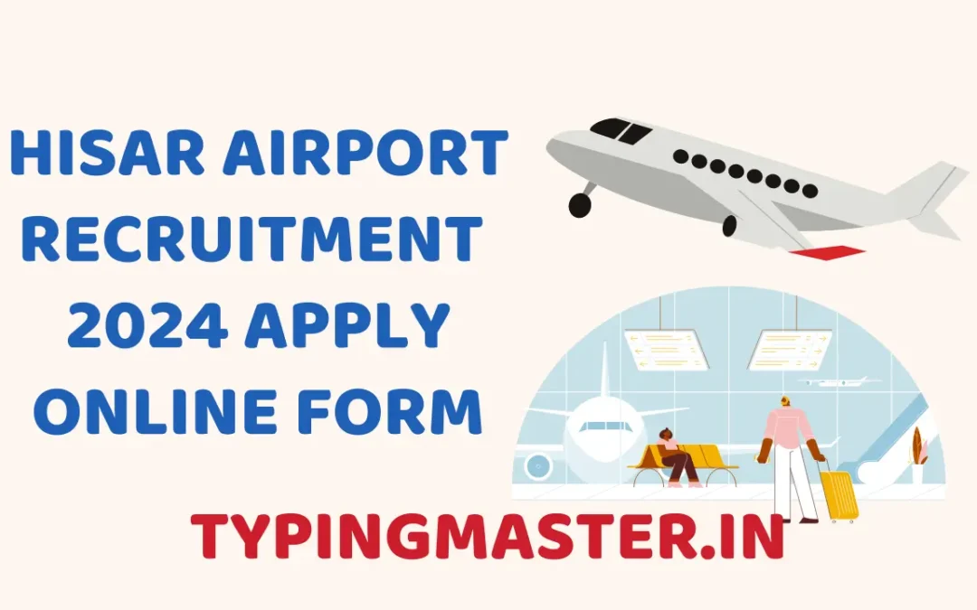 Hisar Airport Recruitment 2025 Notification And Apply Online