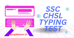SSC CHSL Typing Test