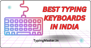 Best Typing Keyboards in India