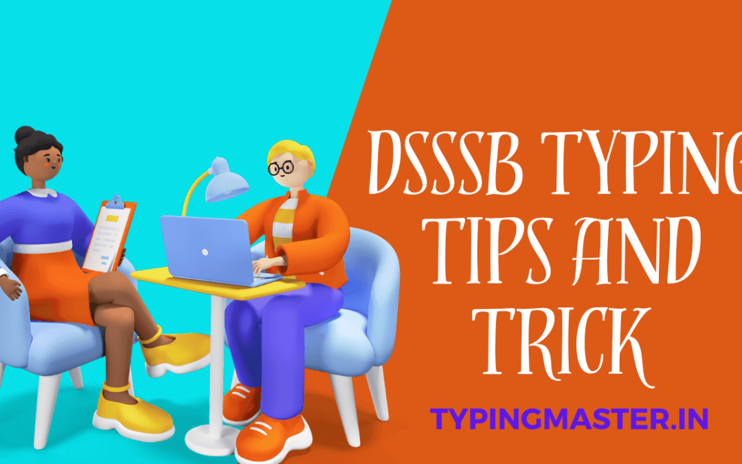 DSSSB Typing Test: Tips For Success